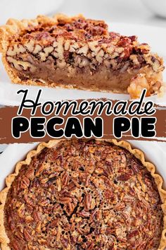 homemade pecan pie with the title above it