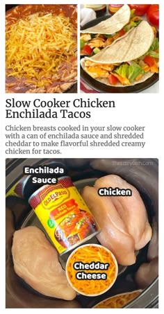 the instructions for slow cooker chicken enchilada tacos