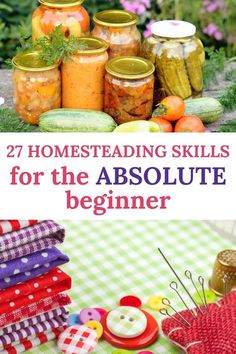 the cover of 27 homesteading skills for the absolute beginner, including buttons and sewing needles