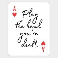 playing the hand you're dead card with hearts and spades in black ink