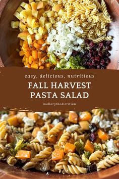 pasta salad in a wooden bowl with text overlay that reads easy, delicious, nutritious fall harvest pasta salad