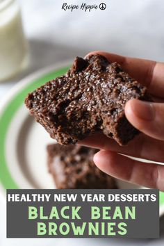 healthy new year desserts black bean brownies with milk in the background and text overlay reading healthy new year desserts black bean brownies