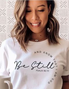 Be Still  And Know That I Am God T Shirt Christian Clothing Brand, Christian Tshirt Design, I Am God, Be Still And Know, Cute Shirt Designs, Shirt Design Inspiration, Shirt Print Design, Dna Test