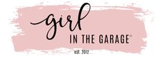 the girl in the garage logo on a pink and white background with black lettering that reads'girl in the garage '