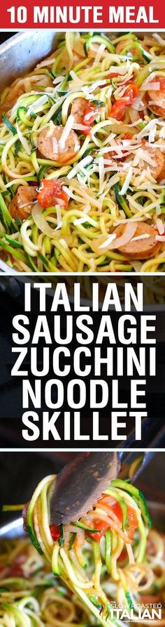 the cover of italian sausage zucchini noodle skillet is shown in three different pictures