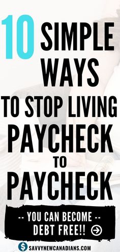 a woman laying on top of a bed with text overlay reading 10 simple ways to stop living paycheck to paycheck