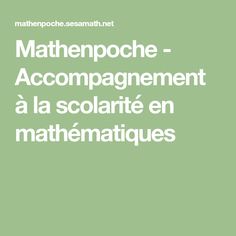 a green background with the words mathepochee - accompagement, la soclarite en mathematiques