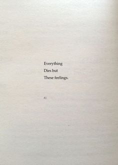 an open book with the words everything does but those feelings