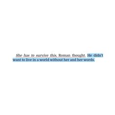 She has to survive this, Roman thought. He didn’t want to live in a world without her and her words. Letters Of Enchantment, Iris And Roman, Divine Rivals Rebecca Ross, Iris Winnow, Roman Kitt, Rivals Aesthetic, Ruthless Vows, Rebecca Ross, Book Girlies