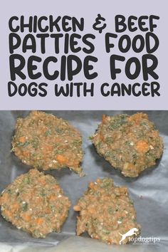 Chicken and Beef Patties Food Recipe for Dogs with Cancer Beef Patties Recipes, Home Cooked Food, Chicken And Beef, Food For Dogs, Best Treats For Dogs, Beef Patties, Patties Recipe, Cooked Food