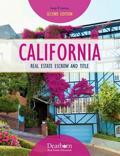 california real estate escrow and title in front of a blue house with pink flowers