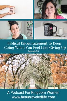 Christian Life Coach podcast about biblical encouragement to keep going when you feel like giving up Lack Of Faith, Ways To Stay Motivated, Fresh Perspective