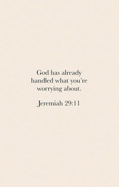 a white background with the words, god has already handled what you're worrying about