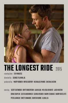 a movie poster for the longest ride with a man hugging a woman's neck