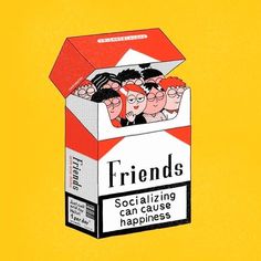 a box of friends sitting on top of a yellow background with the caption, socializing can cause happiness