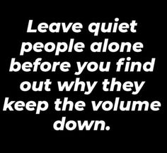 Quiet People, Quotes Business, Business Life, Talking Quotes, Badass Quotes