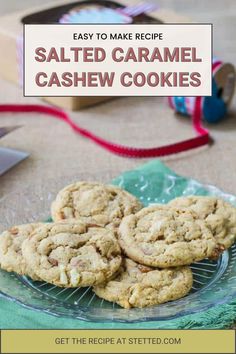 the recipe for salted caramel cashew cookies is shown on a glass plate