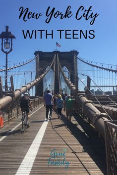 people walking across the brooklyn bridge with text overlay that reads new york city with teens