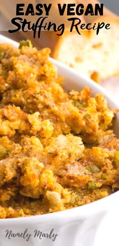 an easy vegan stuffing recipe in a white bowl with bread on the side and text overlay