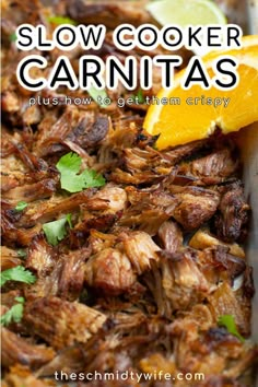 slow cooker carnitas is the best way to get them crispy for dinner