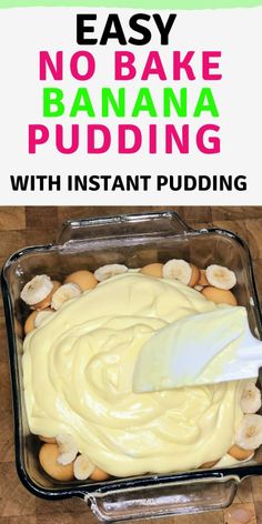 an easy no bake banana pudding with instant puddinging