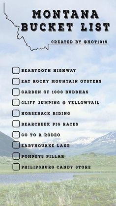 the montana bucket list is shown with mountains in the background