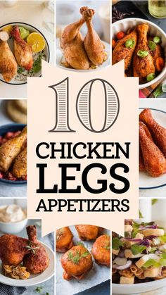 10 chicken leg appetizers displayed in different dishes. Baked Lemon Pepper Chicken, Roasting Garlic In Oven, Bbq Chicken Legs, Spicy Buffalo Chicken, Roasted Garlic Chicken, Grilled Teriyaki Chicken, Lemon Pepper Chicken, Chicken Spices, Chicken Stuffed Peppers