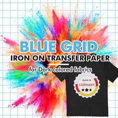 blue grid iron on transferer paper for dark colored t - shirts with the words made in germany