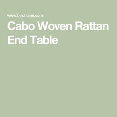 the cabo woen ratan end table is shown in white on a green background