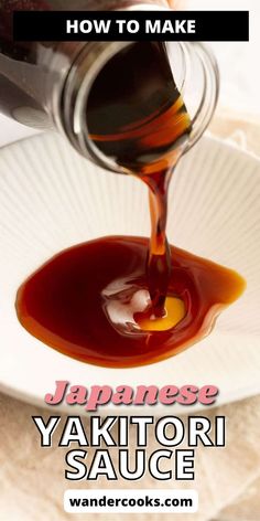 how to make japanese yakimtori sauce on a white plate with text overlay