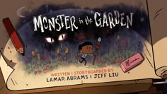 a book cover for monster in the garden with an image of a boy holding a pencil