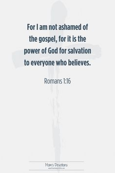 a cross with the words romans 1 16 for i am not ashameded of the gospel, for it is the power of god for salvation to everyone who believe