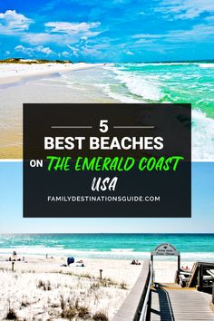 the beach and boardwalk with text overlay that reads 5 best beaches on the emerald coast usa