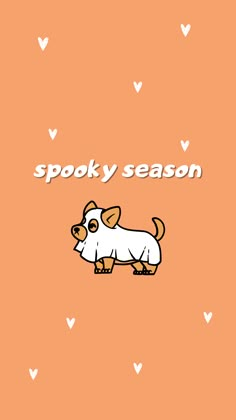 a cartoon dog with the words spooky season on it's back ground