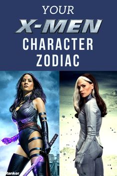 two women in costumes with text that reads, your x - men character zodiacs