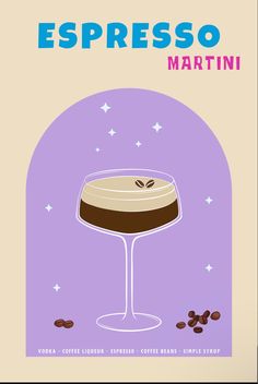 a poster with the words espresso martini on it