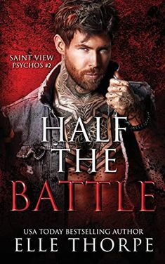 the cover to half the battle by eliie thore, with an image of a man