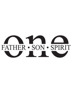 the word father son and spirit written in black on a white background with an image of a