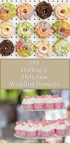 an image of wedding desserts with the title diy daring and delicious wedding desserts