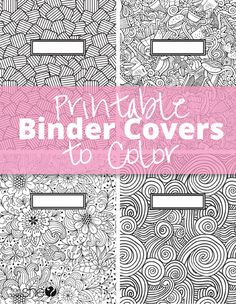 the printable binder covers to color for adults and children are shown in four different styles