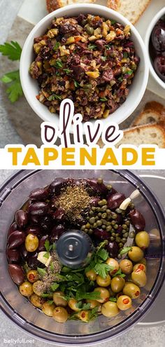 olives and capers in a food processor with the words olive tapenade