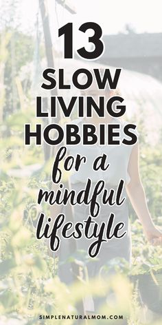 Are you looking for slow living hobbies? Having a hobby is a wonderful way to enjoy yourself, but how can you find one that works with a slow living lifestyle? Here's a list of 13 hobbies for slow living! Slow Living Lifestyle Aesthetic, Slow Living Hobbies, Slow Living Photography, Guided Imagery Scripts, Slow Living Aesthetic, Brand Pillars, Creating Routines, Slow Living Lifestyle, Living Slow