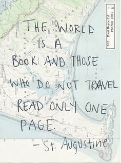 someone wrote this message on their cell phone about the world is a book and those who don't travel read only one page