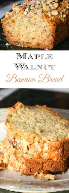 two slices of banana bread sitting on top of a plate with the words maple walnut banana bread