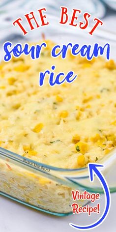 the best sour cream rice recipe in a glass casserole dish