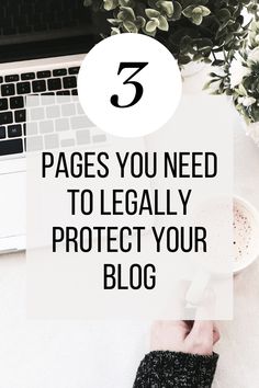 a person holding a coffee cup with the words 5 pages you need to legally protect your blog