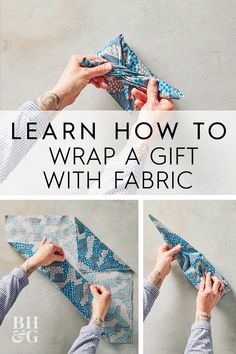 the instructions for how to wrap a gift with fabric are shown in three different pictures