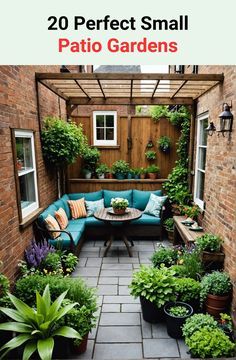 an outdoor patio with potted plants on it and the words 20 perfect small patio gardens