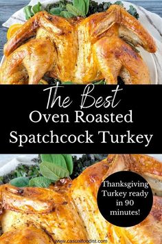 the best oven roasted spancock turkey with thanksgiving ready in less than 30 minutes