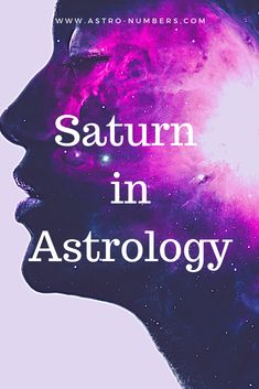 the words saturn in astrology against a photo of a woman's face and space